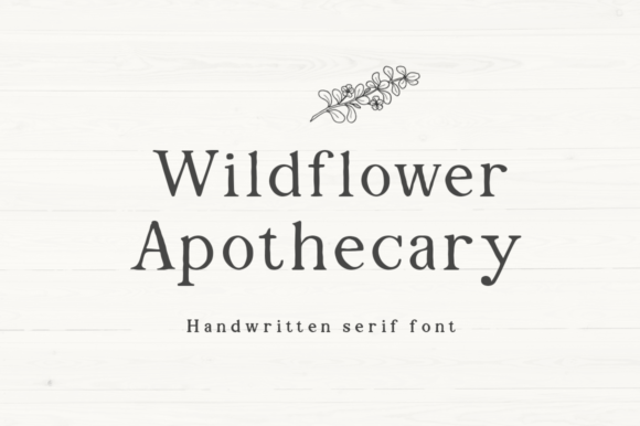 Wildflower Apothecary Font: A Serif Typeface for Brand Storytelling